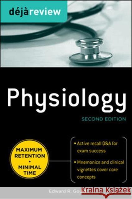 Deja Review Physiology Gould, Edward 9780071627252 0