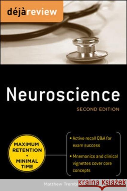 Deja Review Neuroscience Tremblay, Matthew 9780071627276 0