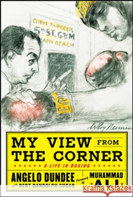 My View from the Corner: A Life in Boxing Angelo Dundee 9780071628471