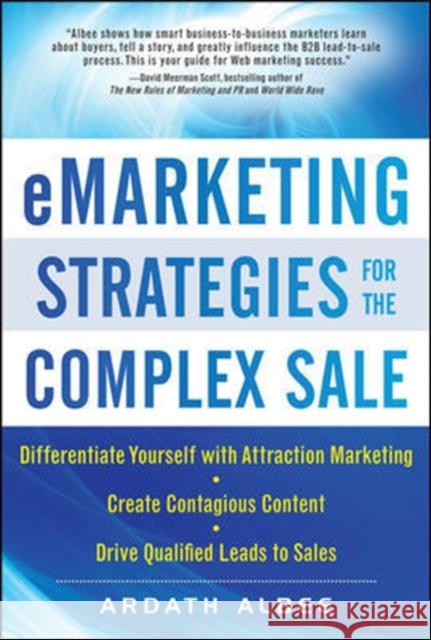 Emarketing Strategies for the Complex Sale Albee, Ardath 9780071628648 0