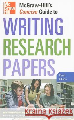 McGraw-Hill's Concise Guide to Writing Research Papers Ellison Carol 9780071629898 McGraw-Hill