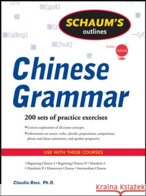 Schaums Chinese Grammar Ross, Claudia 9780071635264