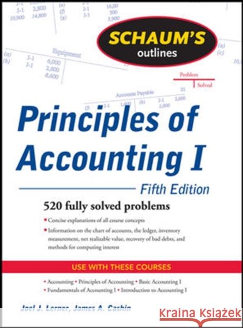 Schaum's Outline of Principles of Accounting I, Fifth Edition James Cashin 9780071635387