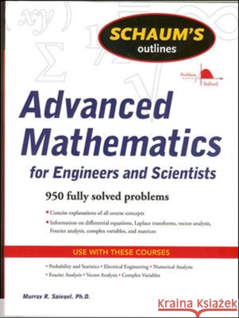 Schaum's Outline of Advanced Mathematics for Engineers and Scientists Murray R Spiegel 9780071635400 McGraw-Hill Education - Europe