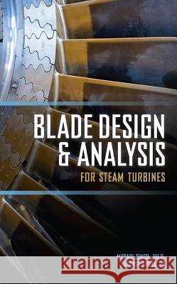 Blade Design and Analysis for Steam Turbines Singh Murari                             Lucas George 9780071635745