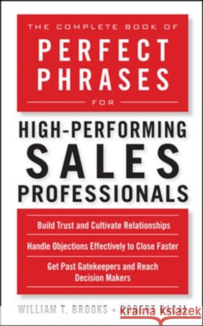 The Complete Book of Perfect Phrases for High-Performing Sales Professionals Robert Bacal 9780071636094 0