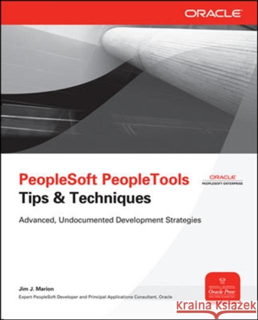 PeopleSoft PeopleTools Tips & Techniques Jim Marion 9780071664936 0