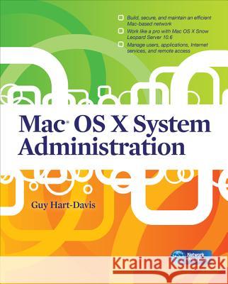 Mac OS X System Administration Guy Hart-Davis 9780071668972 0