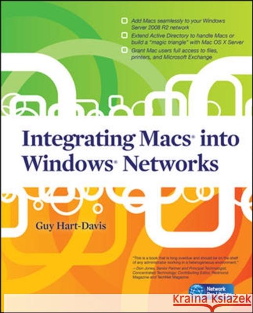 Integrating Macs Into Windows Networks Hart-Davis, Guy 9780071713023 0