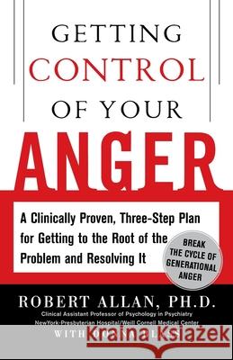 Getting Control of Your Anger Robert Allan 9780071735902 McGraw-Hill