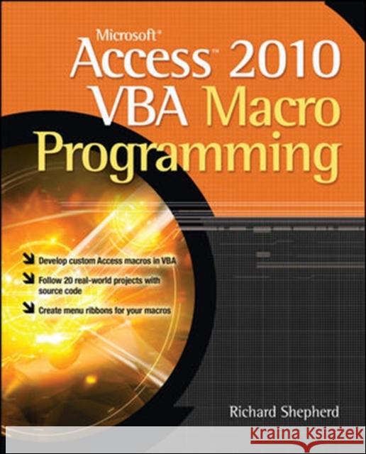 Microsoft Access 2010 VBA Macro Programming Richard Shepherd 9780071738576 0