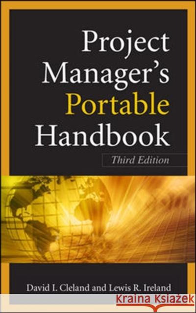 Project Managers Portable Handbook, Third Edition David Cleland 9780071741057 0