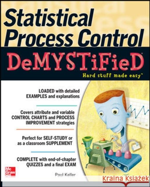 Statistical Process Control Demystified Paul Keller 9780071742498 0