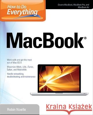 How to Do Everything MacBook Robin Noelle 9780071742535 0