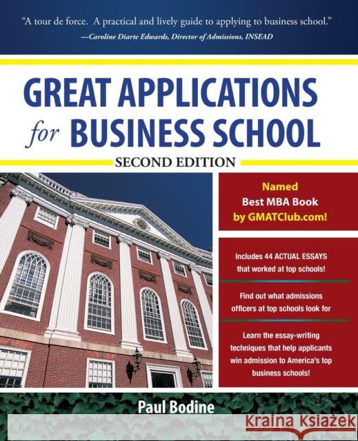 Great Applications for Business School, Second Edition Paul Bodine 9780071746557 McGraw-Hill Education - Europe