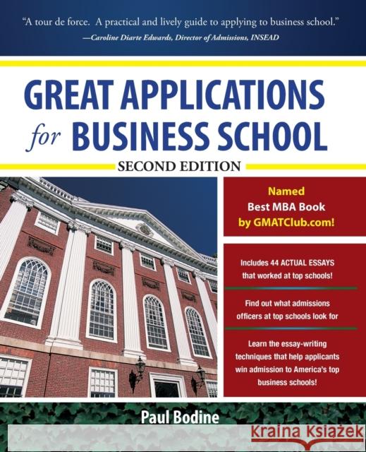 Great Applications for Business School, Second Edition Paul Bodine 9780071746557