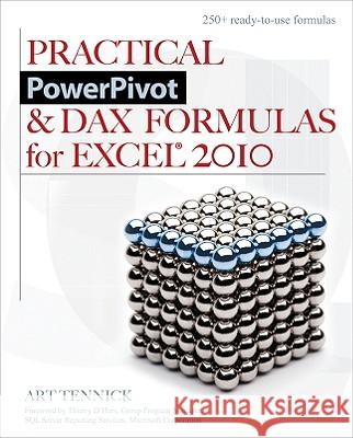 Practical Powerpivot & Dax Formulas for Excel 2010 Tennick, Art 9780071746854