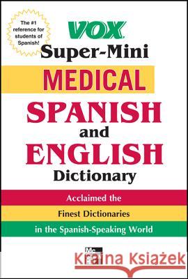 Vox Medical Spanish and English Dictionary Vox 9780071749183 McGraw-Hill