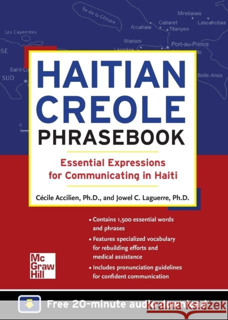 Haitian Creole Phrasebook: Essential Expressions for Communicating in Haiti Jowel C Laguerre 9780071749206 0