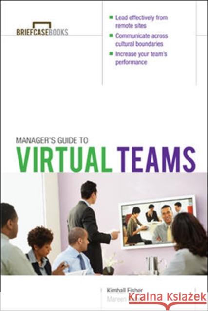 Manager's Guide to Virtual Teams Kimball Fisher Mareen Fisher Mareen Fisher 9780071754934 McGraw-Hill