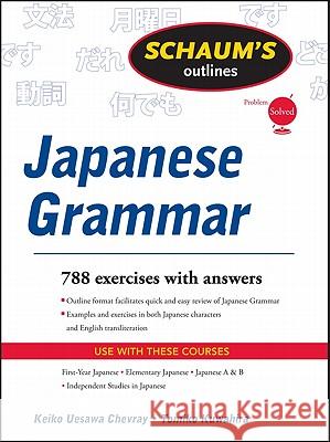 Schaums Outline of Japanese Grammar Keiko Chevray 9780071756082