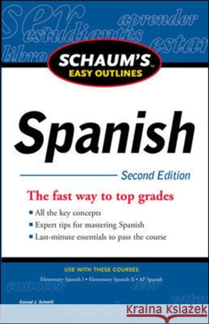 Schaum's Easy Outline of Spanish, Second Edition Conrad Schmitt 9780071760560