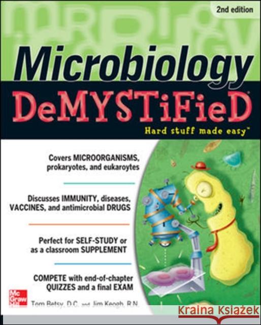 Microbiology Demystified Betsy, Tom 9780071761093 0