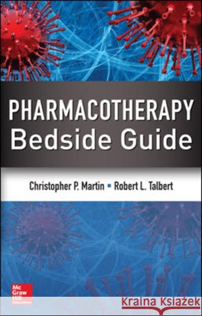 Pharmacotherapy Bedside Guide Christopher P Martin 9780071761307 0