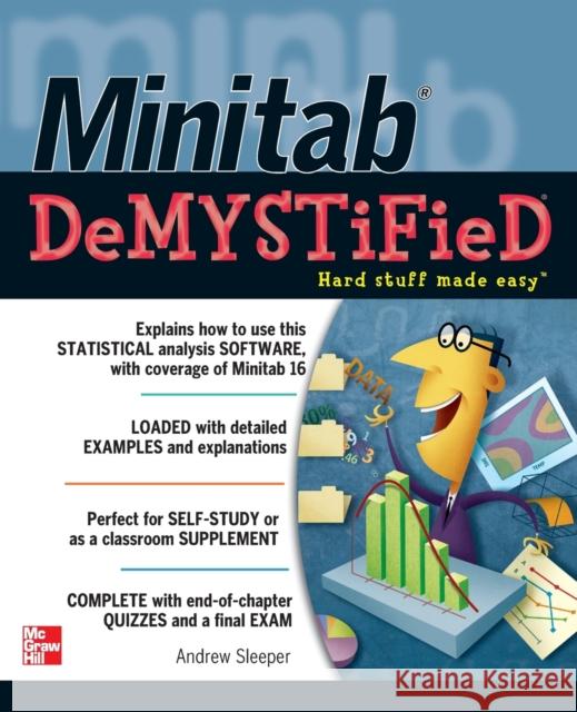 Minitab Demystified Andrew Sleeper 9780071762298 McGraw-Hill Education - Europe