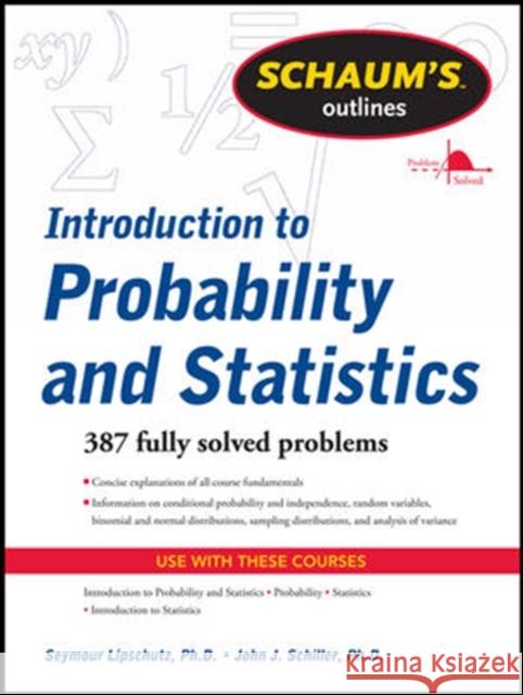 Schaum's Outline of Introduction to Probability and Statistics Seymour Lipschutz 9780071762496 McGraw-Hill Education - Europe