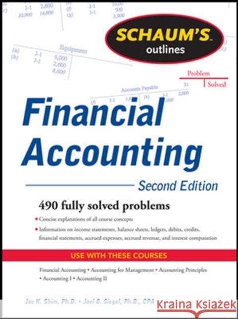 Schaum's Outline of Financial Accounting, 2nd Edition Shim, Jae 9780071762502 0