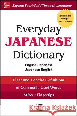 Everyday Japanese Dictionary: English-Japanese/Japanese-English Collins 9780071768788