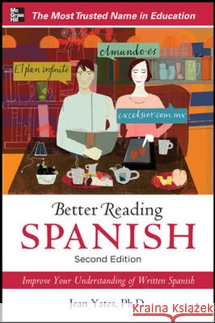 Better Reading Spanish, 2nd Edition Yates, Jean 9780071770316