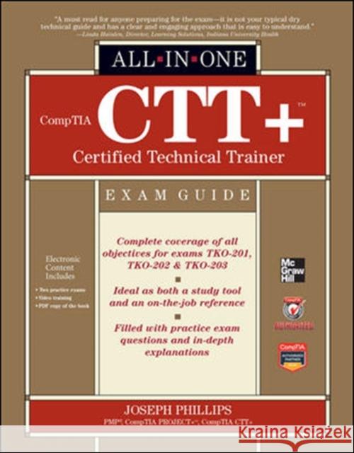 CompTIA CTT+ Certified Technical Trainer All-in-One Exam Guide Joseph Phillips 9780071771160