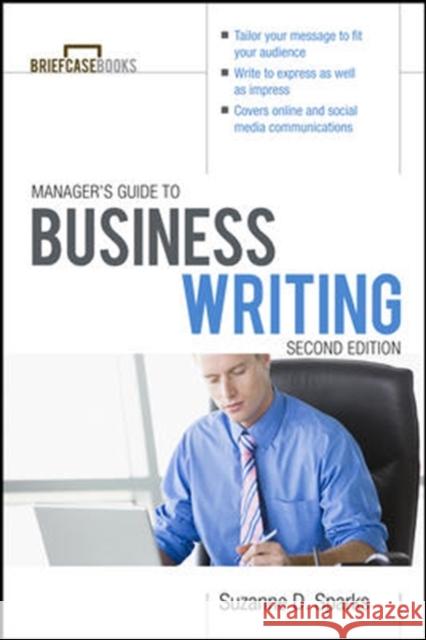 Manager's Guide to Business Writing Sparks Fitzgerald, Suzanne 9780071772266 MCGRAW-HILL PROFESSIONAL