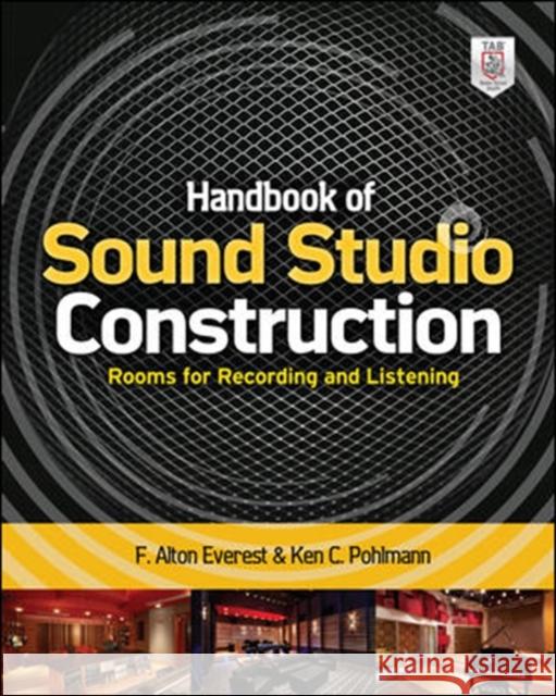 Handbook of Sound Studio Construction: Rooms for Recording and Listening Ken C. Pohlmann 9780071772747 McGraw-Hill/Tab Electronics