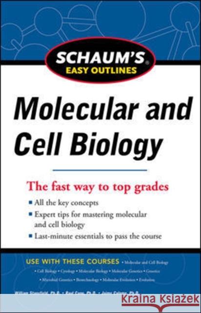 Schaum's Easy Outlines Molecular and Cell Biology Stansfield, William 9780071777490 0