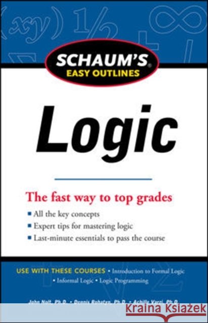 Schaum's Easy Outline of Logic Nolt, John 9780071777537 0
