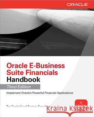 Oracle E-Business Suite Financials Handbook Prusinski, Ben 9780071779722 0