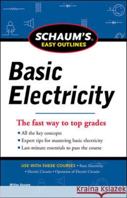 Schaum's Easy Outlines Basic Electricity Gussow, Milton 9780071780681 0