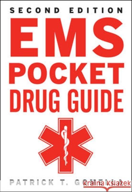 EMS Pocket Drug Guide Gomella, Patrick 9780071788274 0