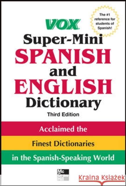 Vox Super-Mini Spanish and English Dictionary  Vox 9780071788663 McGraw-Hill Education - Europe