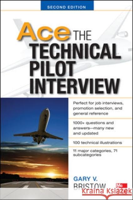 Ace The Technical Pilot Interview 2/E Gary Bristow 9780071793865 McGraw-Hill Education - Europe