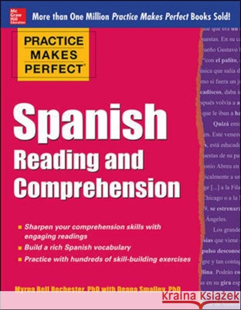 Practice Makes Perfect Spanish Reading and Comprehension Myrna Bell Rochester 9780071798884