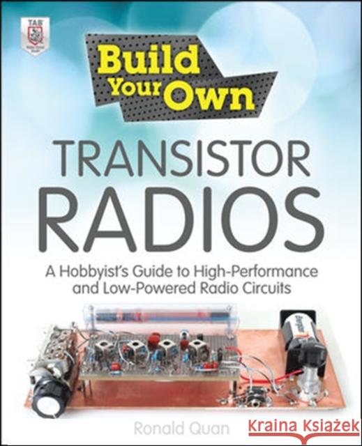 Build Your Own Transistor Radios Ronald Quan 9780071799706 
