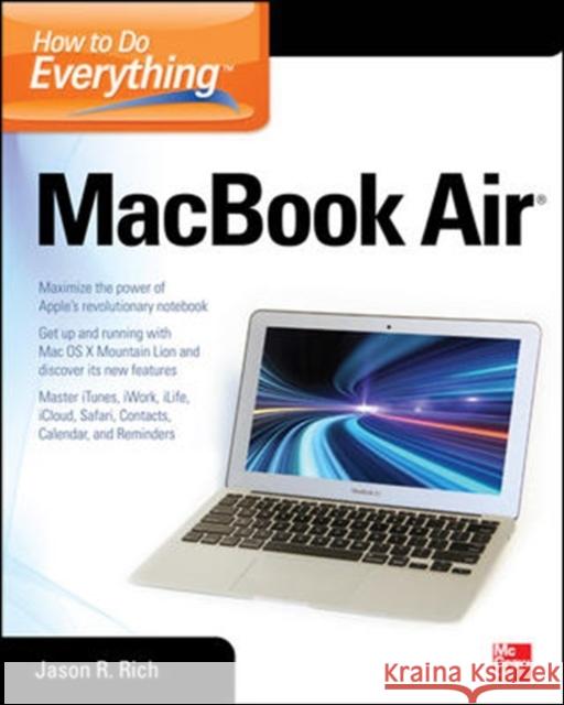 How to Do Everything Macbook Air Rich, Jason 9780071802499 0