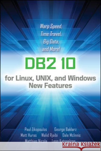 IBM DB2 Version 10 Paul Zikopoulos 9780071802956