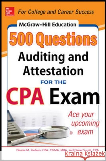 McGraw-Hill Education 500 Auditing and Attestation Questions for the CPA Exam Frimette Kass-Shraibman Vijay Sampath Denise Stefano 9780071807098 McGraw-Hill