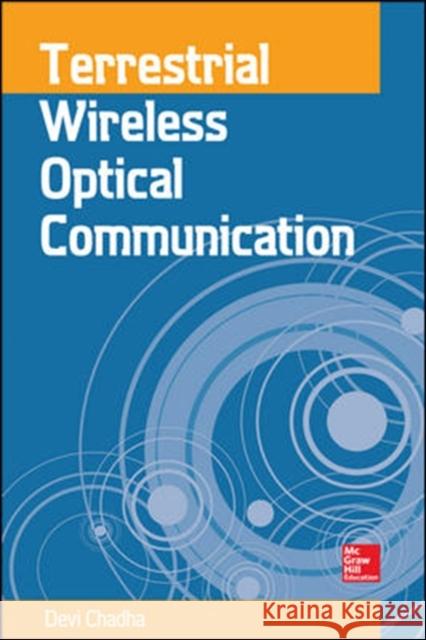 Terrestrial Wireless Optical Communication Devi Chadha 9780071818759