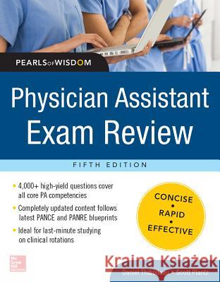 Physician Assistant Exam Review, Pearls of Wisdom Daniel Thibodeau Scott Plantz 9780071821360